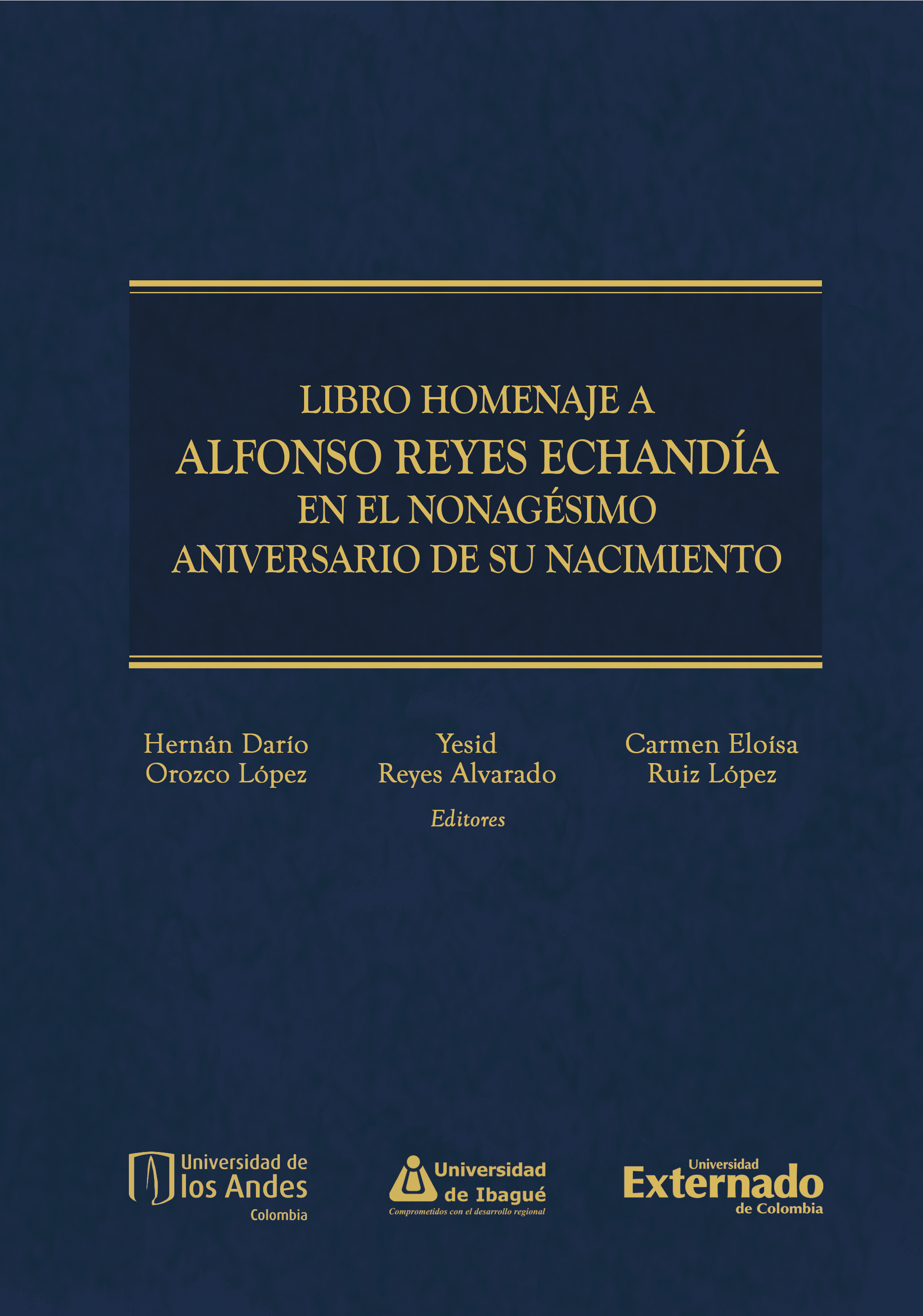 Cover of Libro homenaje a Alfonso Reyes Echandía en el nonagésimo aniversario de su nacimiento